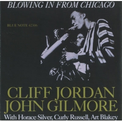 Cliff Jordan and John Gilmore - Blowing in from Chicago